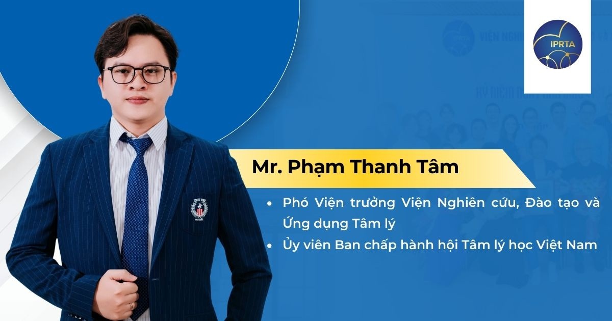 Phạm Thanh Tâm - Viện phó Viện Tâm lý IPRTA