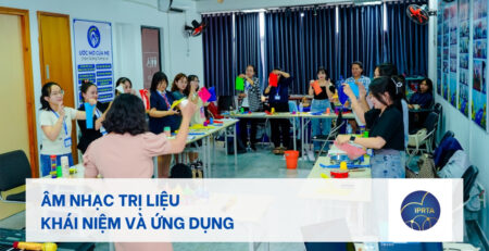 Khái niệm và Ứng dụng Âm nhạc trị liệu
