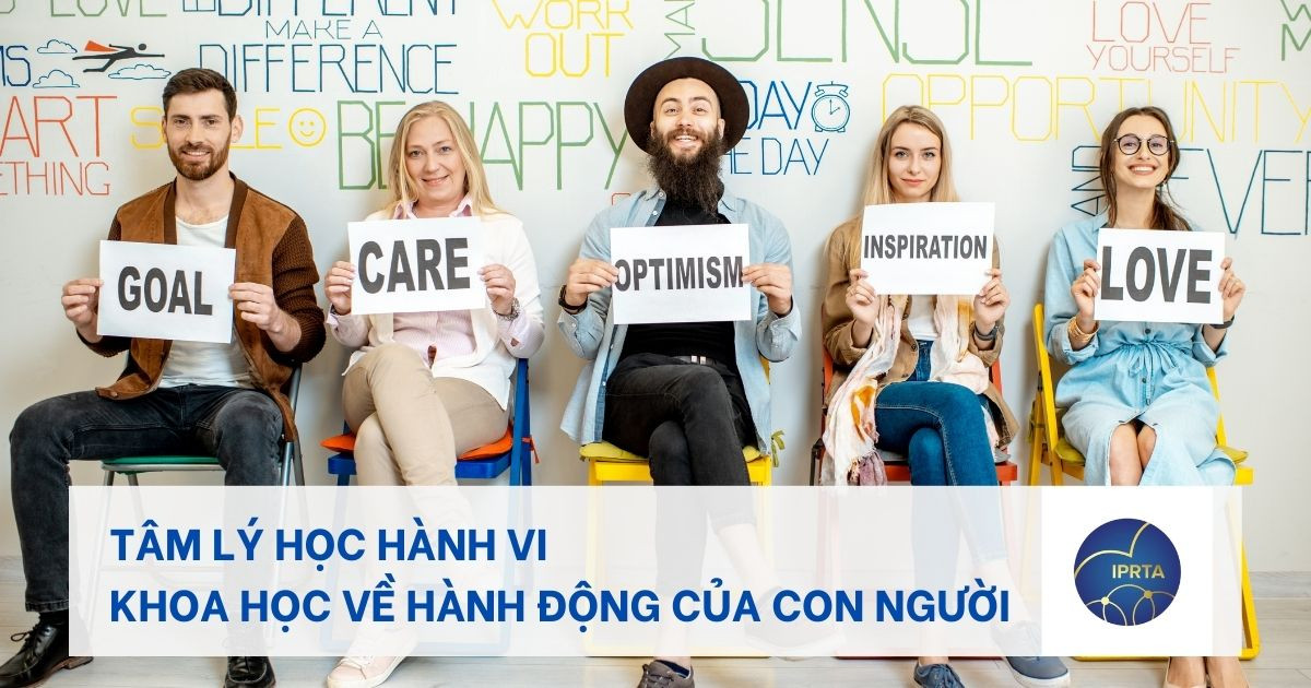 Tâm lý học hành vi: Khoa học về hành động và phản ứng của con người