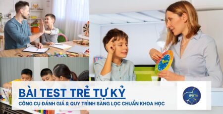 Bài test Trẻ tự kỷ