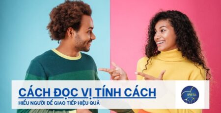 Cách đọc vị tính cách