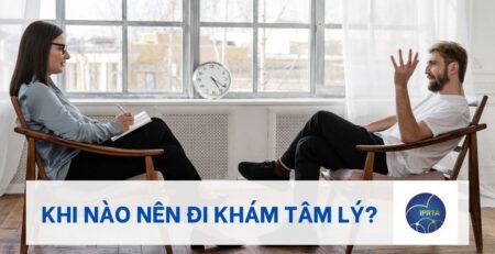 Khi nào nên đi khám tâm lý?