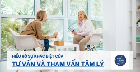 Hiểu rõ sự khác biệt của tư vấn và tham vấn tâm lý